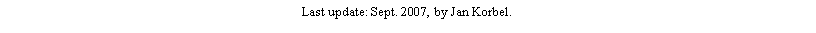 Text Box: Last update: April 2007, by Jan Korbel. 